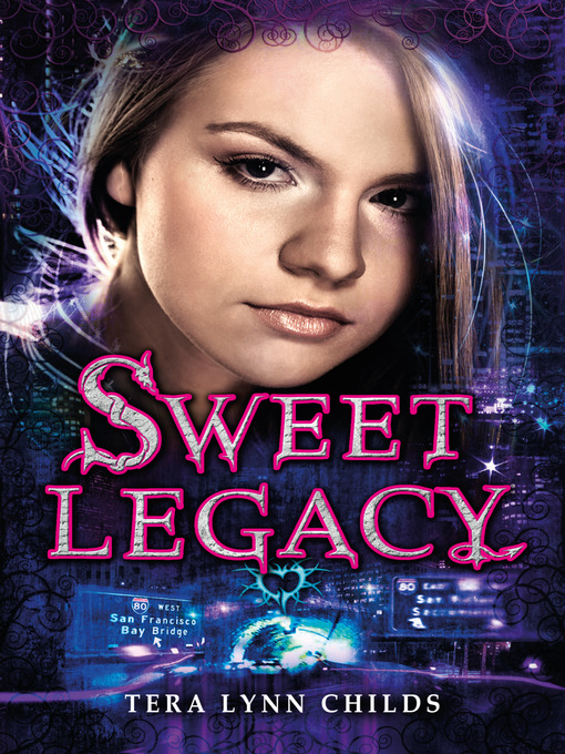 Title details for Sweet Legacy by Tera Lynn Childs - Available